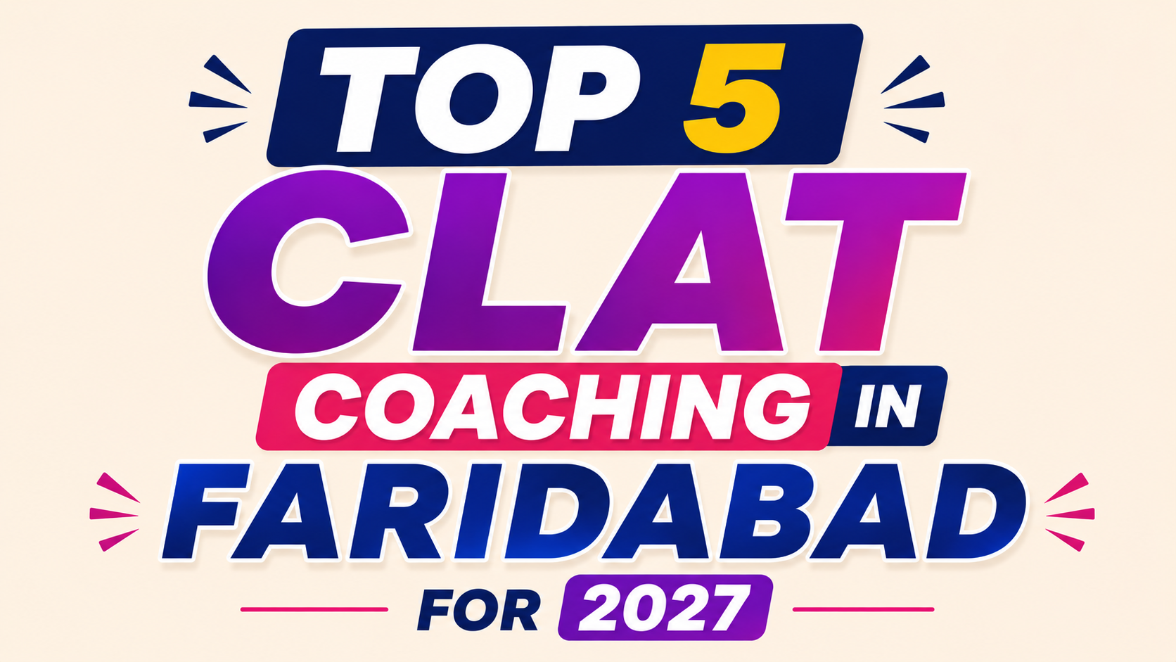 Top 5 CLAT Coaching in Faridabad for 2027 